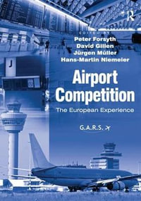 Airport Competition : The European Experience - David Gillen