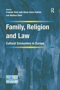 Family, Religion and Law : Cultural Encounters in Europe - Prakash Shah