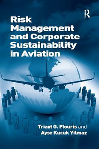 Risk Management and Corporate Sustainability in Aviation - Triant G. Flouris