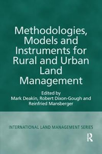 Methodologies, Models and Instruments for Rural and Urban Land Management : International Land Management - Mark Deakin