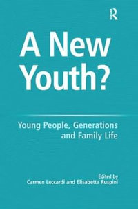 A New Youth? : Young People, Generations and Family Life - Elisabetta Ruspini