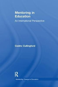 Mentoring in Education : An International Perspective - Cedric Cullingford