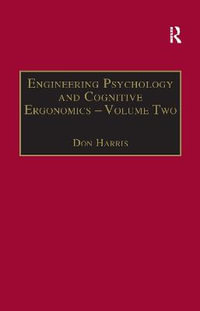 Engineering Psychology and Cognitive Ergonomics : Volume 2: Job Design and Product Design - Don Harris