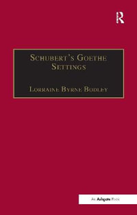 Schubert's Goethe Settings - Lorraine Byrne Bodley