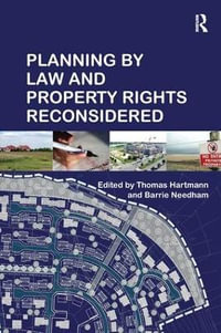 Planning By Law and Property Rights Reconsidered - Barrie Needham