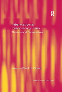 International Insolvency Law : Themes and Perspectives - Paul Omar