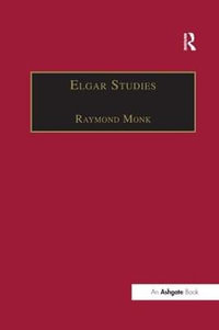 Elgar Studies - Raymond Monk