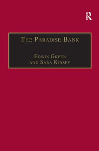 The Paradise Bank : The Mercantile Bank of India, 1893-1984 - Edwin Green