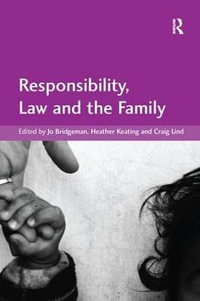 Responsibility, Law and the Family - Craig Lind