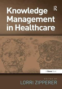 Knowledge Management in Healthcare - Lorri Zipperer