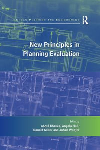 New Principles in Planning Evaluation : Urban Planning and Environment - Abdul Khakee