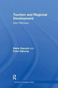 Tourism and Regional Development : New Pathways - Maria Giaoutzi