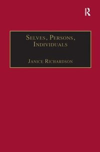 Selves, Persons, Individuals : Philosophical Perspectives on Women and Legal Obligations - Janice Richardson