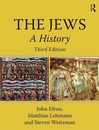 The Jews : A History - John Efron