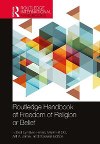 Routledge Handbook of Freedom of Religion or Belief : Routledge Handbooks in Law - Silvio Ferrari