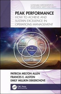 Peak Performance : How to Achieve and Sustain Excellence in Operations Management - Patricia Melton Allen