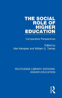 The Social Role of Higher Education : Comparative Perspectives - Ken Kempner