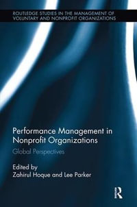 Performance Management in Nonprofit Organizations : Global Perspectives - Zahirul Hoque