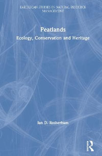 Peatlands : Ecology, Conservation and Heritage - Ian D. Rotherham