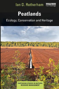 Peatlands : Ecology, Conservation and Heritage - Ian D. Rotherham