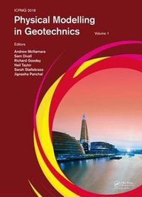 Physical Modelling in Geotechnics, Volume 1 : Proceedings of the 9th International Conference on Physical Modelling in Geotechnics (ICPMG 2018), July 17-20, 2018, London, United Kingdom - Andrew McNamara