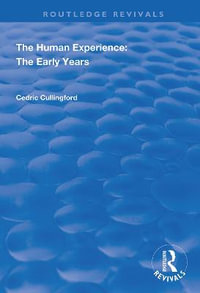 The Human Experience : The Early Years - Cedric Cullingford