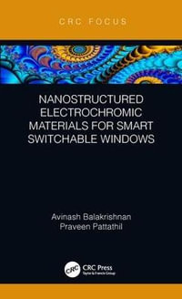 Nanostructured Electrochromic Materials for Smart Switchable Windows - Avinash Balakrishnan