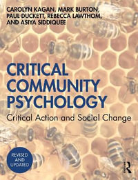 Critical Community Psychology : Critical Action and Social Change - Carolyn Kagan