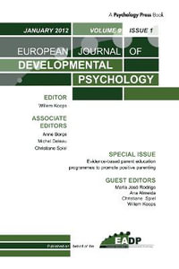 Evidence-based Parent Education Programmes to Promote Positive Parenting : A Special Issue of the European Journal of Developmental Psychology - Maria Jose Rodrigo