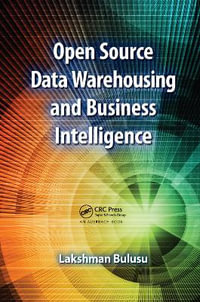 Open Source Data Warehousing and Business Intelligence - Lakshman Bulusu