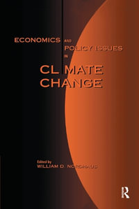 Economics and Policy Issues in Climate Change - William D. Nordhaus