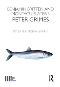 Peter Grimes : The Fourth Wall - Sam Kinchin-Smith