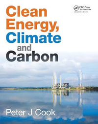 Clean Energy, Climate and Carbon - Peter J. Cook