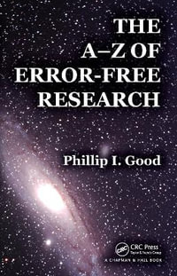 The A-Z of Error-Free Research - Phillip I.  Good