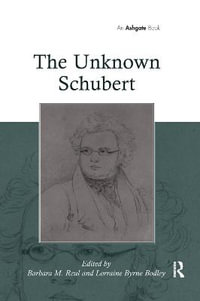 The Unknown Schubert - Lorraine Byrne Bodley