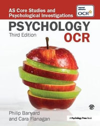 OCR Psychology : AS Core Studies and Psychological Investigations - Philip Banyard