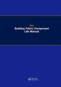 The BPG Building Fabric Component Life Manual - Building Performance Group Ltd