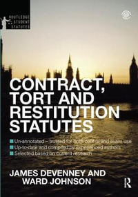 Contract, Tort and Restitution Statutes 2012-2013 : Routledge Student Statutes - James Devenney