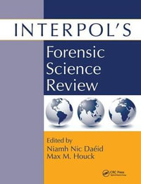 Interpol's Forensic Science Review - Niamh Nic Daeid