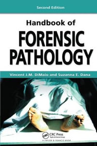 Handbook of Forensic Pathology - Vincent J.M. DiMaio, M.D.