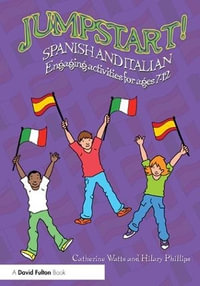 Jumpstart! Spanish and Italian : Engaging activities for ages 7-12 - Catherine Watts