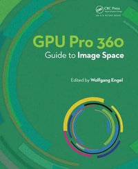 GPU Pro 360 Guide to Image Space - Wolfgang Engel