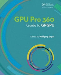 GPU PRO 360 Guide to GPGPU - Wolfgang Engel