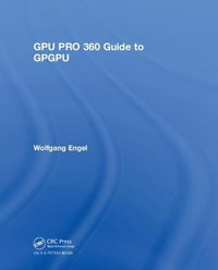 GPU PRO 360 Guide to GPGPU - Wolfgang Engel