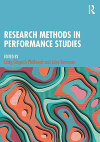 Research Methods in Performance Studies - Craig Gingrich-Philbrook