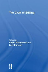 The Craft of Editing - Adnan MahmutoviÄ?