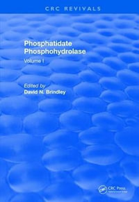 Phosphatidate Phosphohydrolase (1988) : Volume I - David N. Brindley