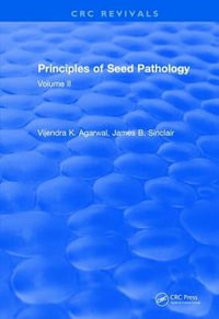 Principles of Seed Pathology (1987) : Volume II - V. K. Agarwal