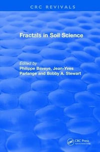 Revival : Fractals in Soil Science (1998): Advances in Soil Science - Philippe Baveye