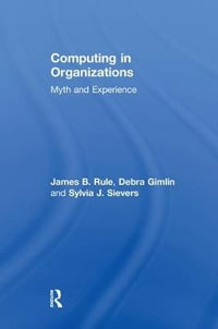 Computing in Organizations : Myth and Experience - Debra Gimlin